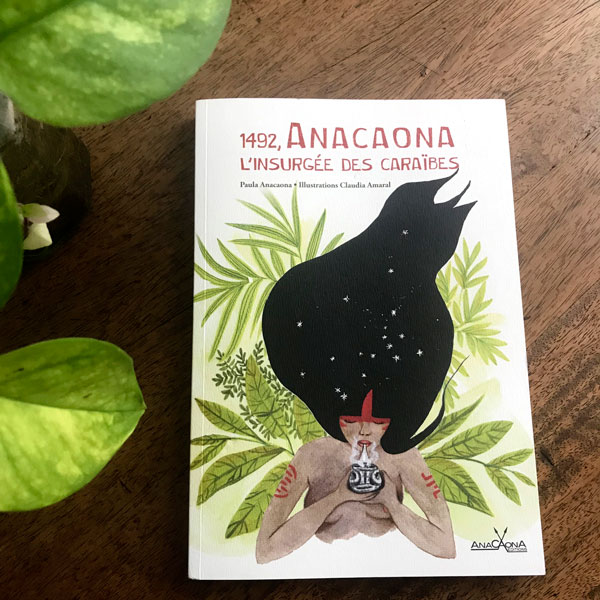Pages du livre 1492, Anacaona l'insurgé des Caraïbes, ed. Anacaona. Illustrations Claudia Amaral